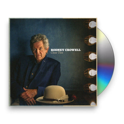Rodney Crowell – Close Ties Music CD