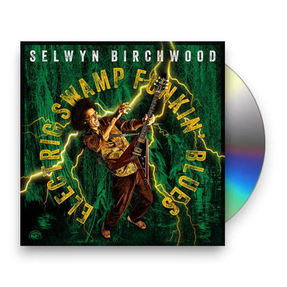 Selwyn Birchwood – Electric Swamp Funkin' Blues Music CD