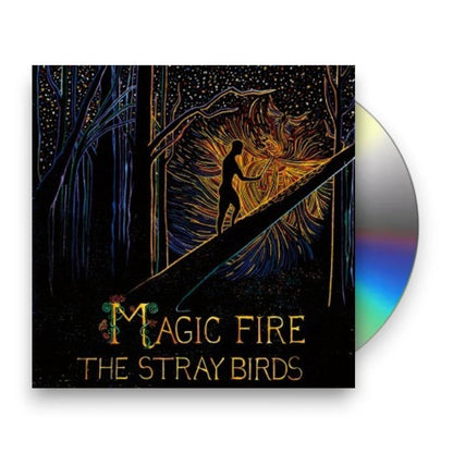 The Stray Birds – Magic Fire Music CD