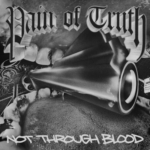 Pain of Truth - Not Through Blood [Explicit Content] (Colored Vinyl) [Vinyl]
