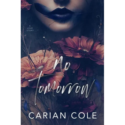 No Tomorrow: An Angsty Love Story