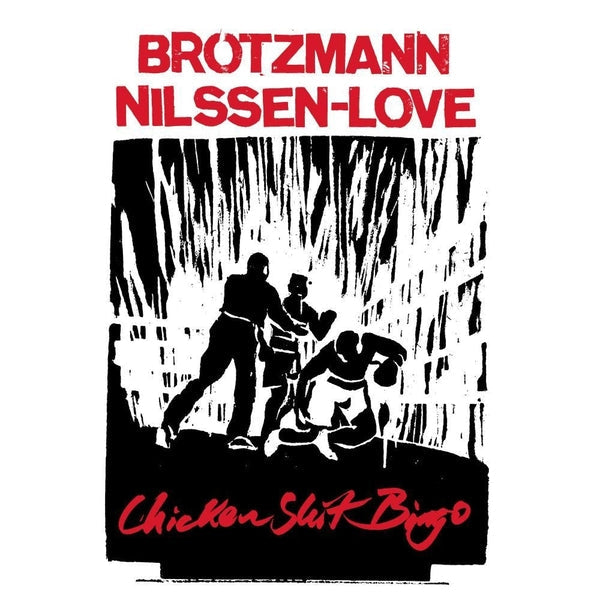 PETER BROTZMANN & PAAL NILSSEN-LOVE - Chicken Shit Bingo Vinyl Record