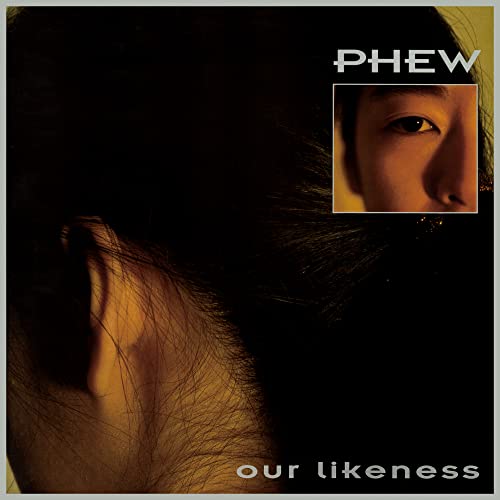 Phew - Our Likeness (Limited Edition Clear Vinyl)  Vinyl Record