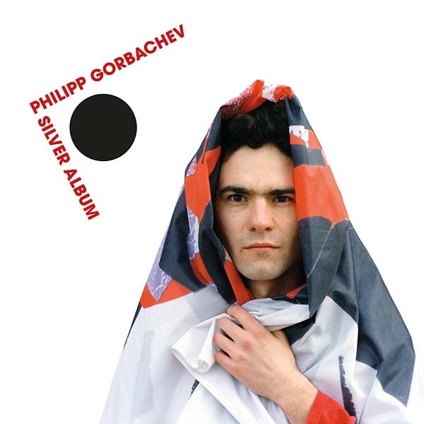 PHILIPP GORBACHEV - Silver Album Vinyl Record