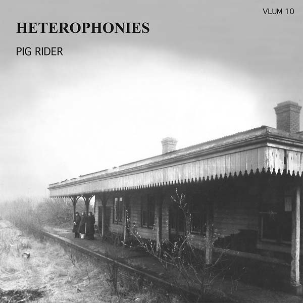 PIG RIDER - Heterophonies Vinyl Record