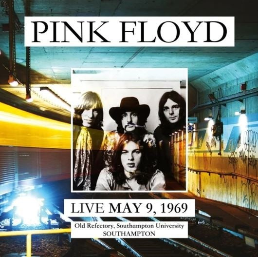 Pink Floyd - Live May 9, 1969: Old Refectory, Southampton University - Southampton Vinyl Record