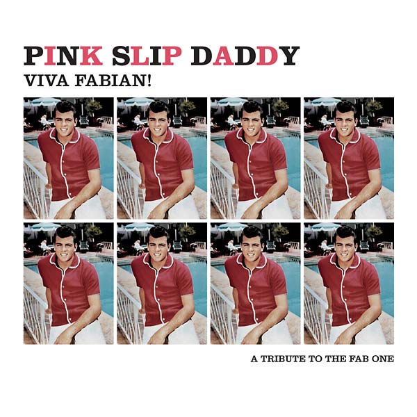 PINK SLIP DADDY - Viva Fabian! Vinyl Record