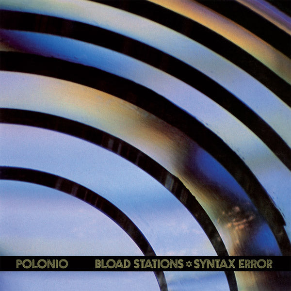 Bload Stations - Syntax Error Vinyl Record