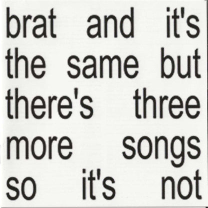 Brat And It's The Same But There's Three More Songs So It's Not (CD) | Mint (M) Mint (M)