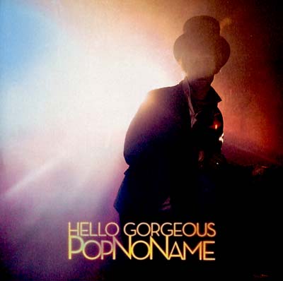 POPNONAME - Hello Gorgeous Vinyl Record