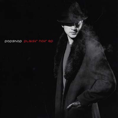POPSHOP - Plaisir Noir EP Vinyl Record