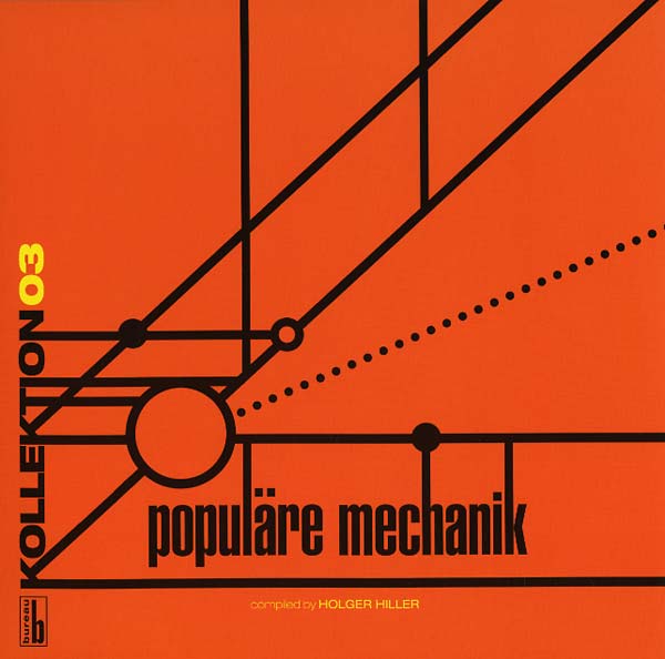 Kollektion 03: Populäre Mechanik Compiled by Holger Hiller Vinyl Record