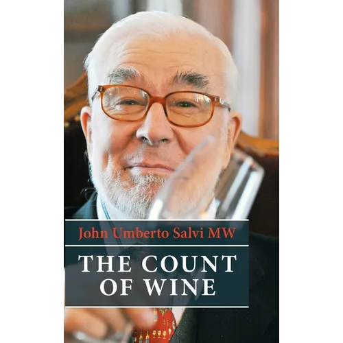 The Count of Wine: A hedonistic autobiography