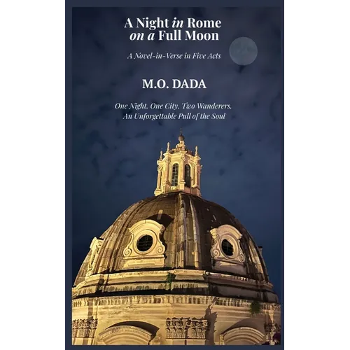 A Night in Rome on a Full Moon: A Novel-in-Verse in Five Acts