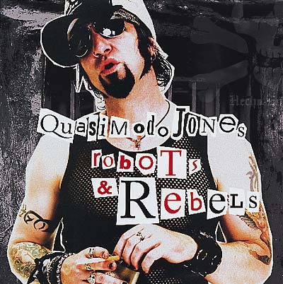 QUASIMODO JONES - Robots & Rebels Vinyl Record