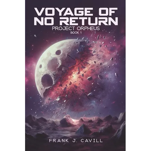 Voyage of No return: (Project Orpheus, Book 1)