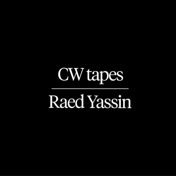 RAED YASSIN - CW Tapes Vinyl Record