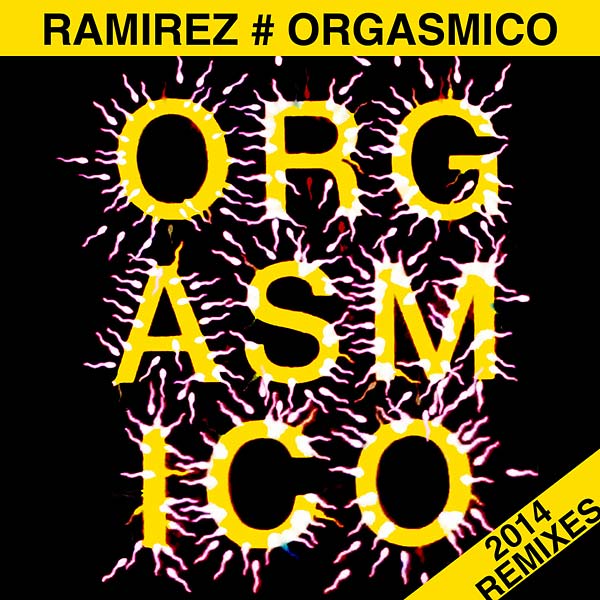 Orgasmico 2014 Remixes Vinyl Record