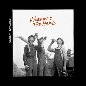 Workin's Too Hard Music CD