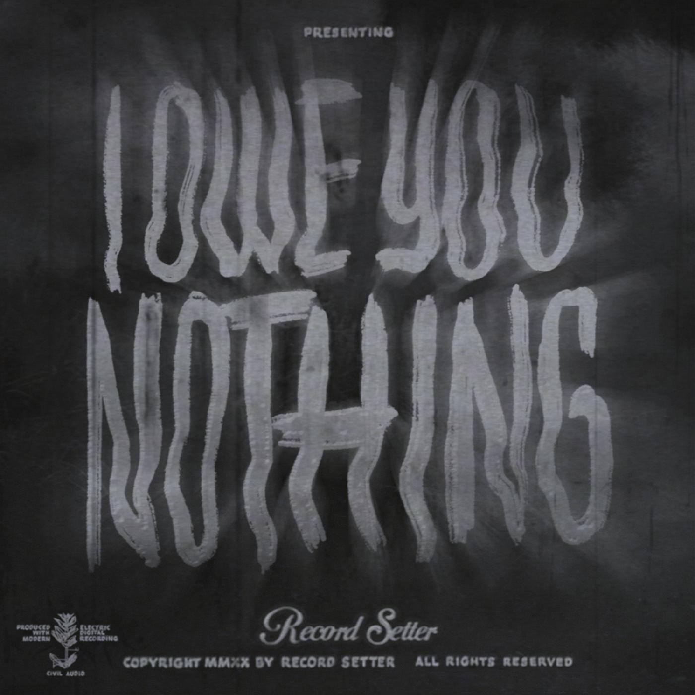 I Owe You Nothing Music CD