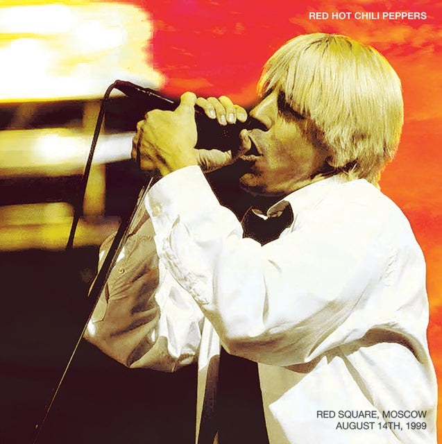 RED HOT CHILI PEPPERS - Red Square, Moscow, August 14th 1999 [Import] [Vinyl] Vinyl Record