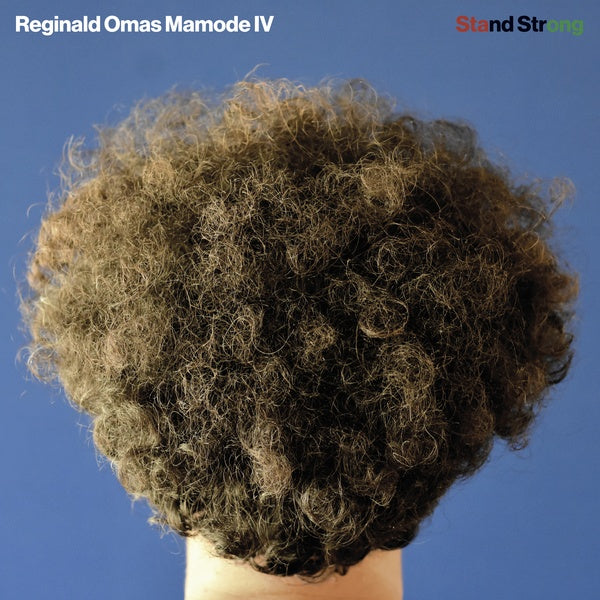 REGINALD OMAS MAMODE IV - Stand Strong Vinyl Record