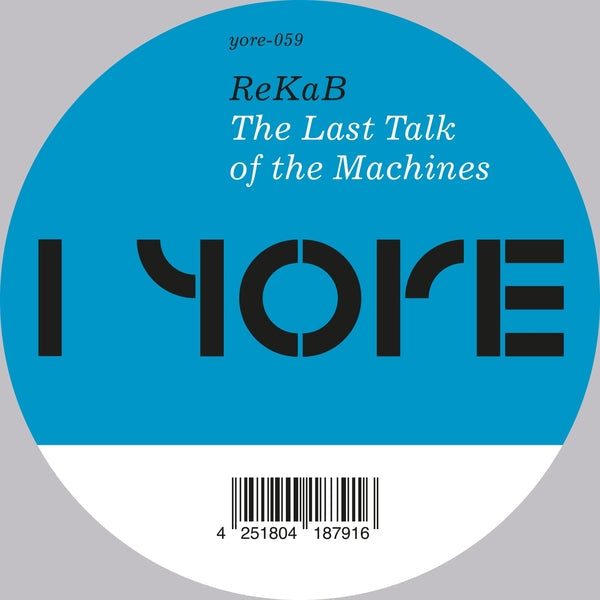 REKAB - The Last Talk Of The Machines [12"] [Vinyl] Vinyl Record
