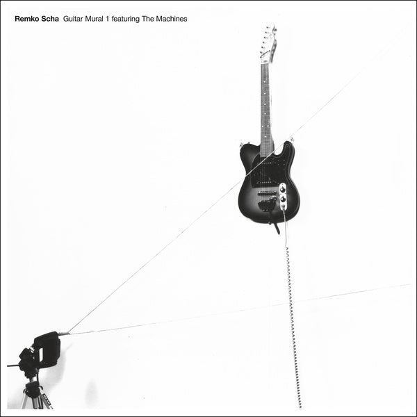 REMKO SCHA - Guitar Mural 1 feat. The Machines [Vinyl] Vinyl Record