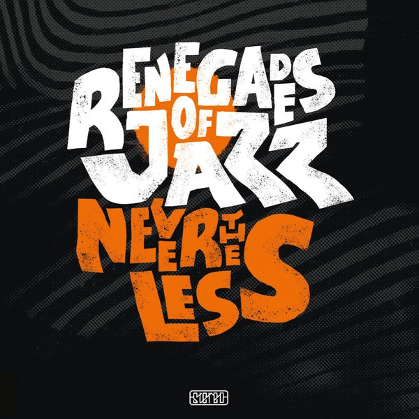 RENEGADES OF JAZZ - Nevertheless Vinyl Record