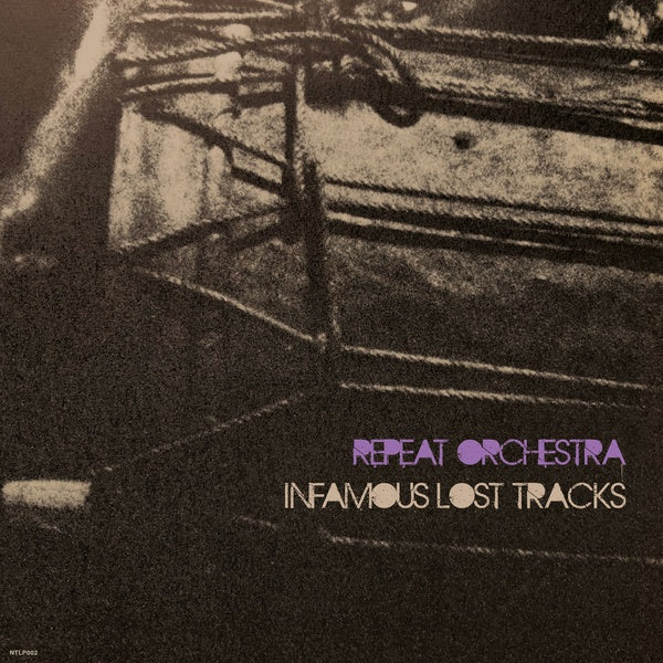 REPEAT ORCHESTRA - Infamous Lost Tracks Vinyl Record