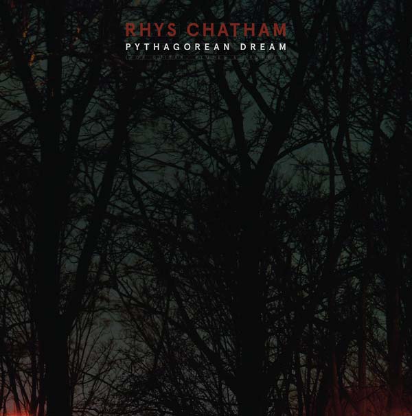 Rhys Chatham - Pythagorean Dream Vinyl Record