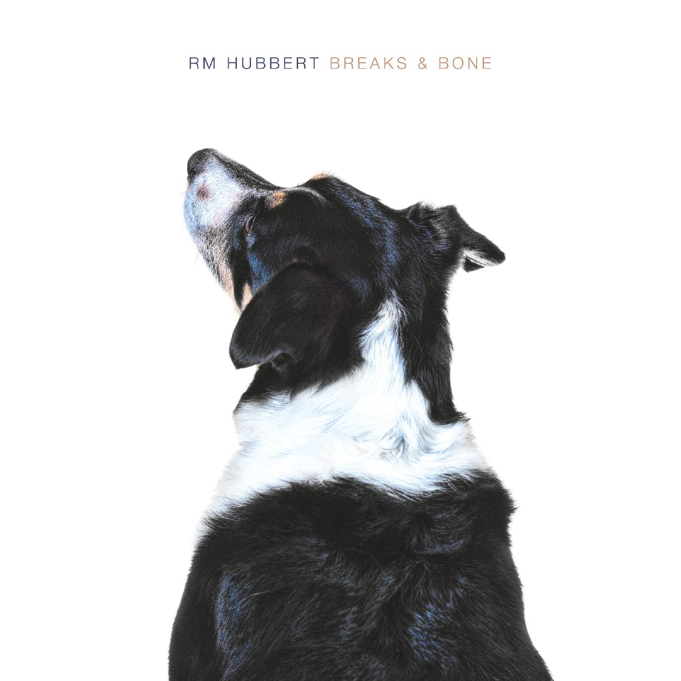RM Hubbert - Breaks & Bone Vinyl Record