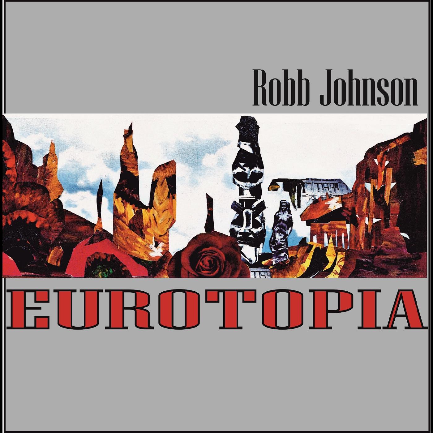 Robb Johnson - Eurotopia Vinyl Record