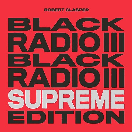 Robert Glasper - Black Radio III [Supreme Edition] [Tri-Color 3 LP] Vinyl Record
