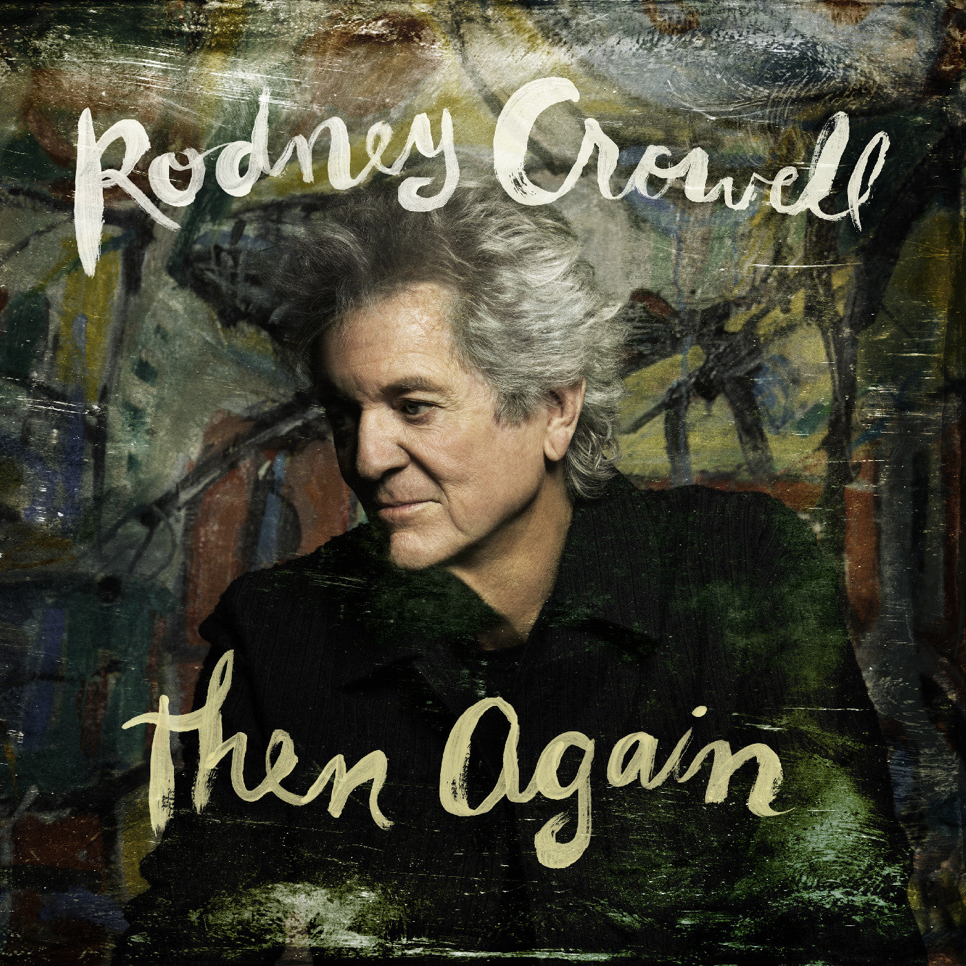 Rodney Crowell - Then Again (Indie Exclusive, Swamp Green Vinyl) [Vinyl] Vinyl Record
