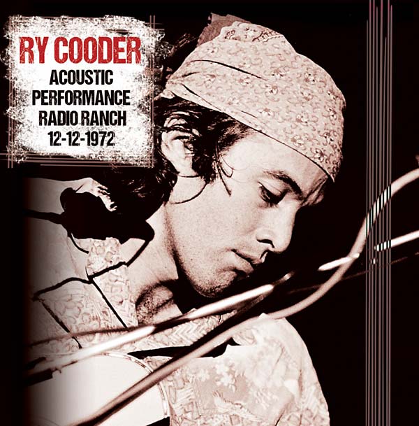 Ry Cooder - Acoustic Performance, Radio Branch, 12th December 1972 Vinyl Record