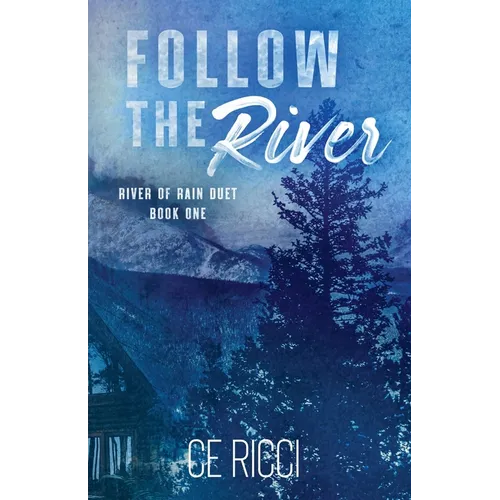 Follow the River