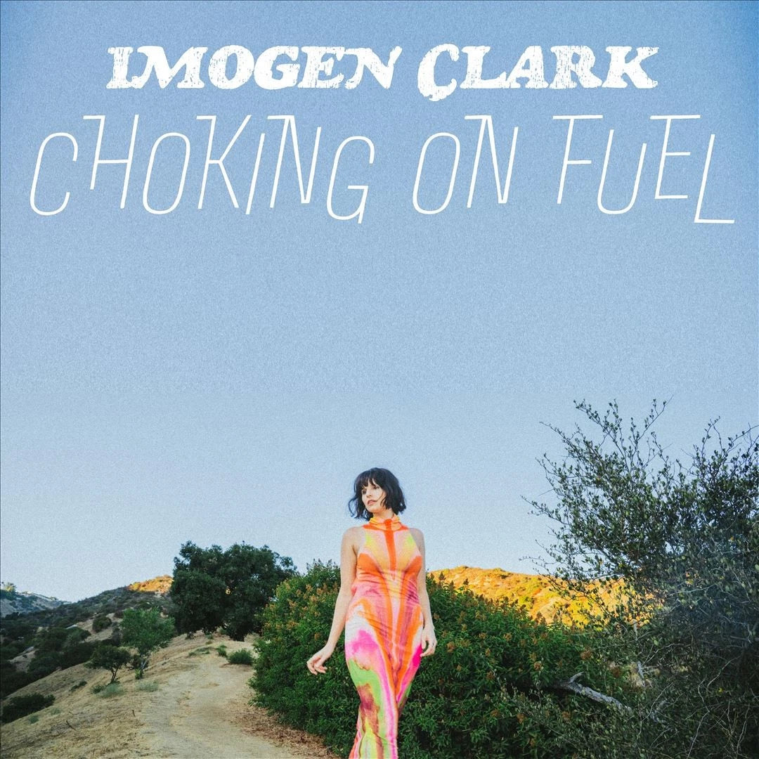 Imogen Clark - Choking On Fuel (Aus) [LP] Vinyl Record Album Cover