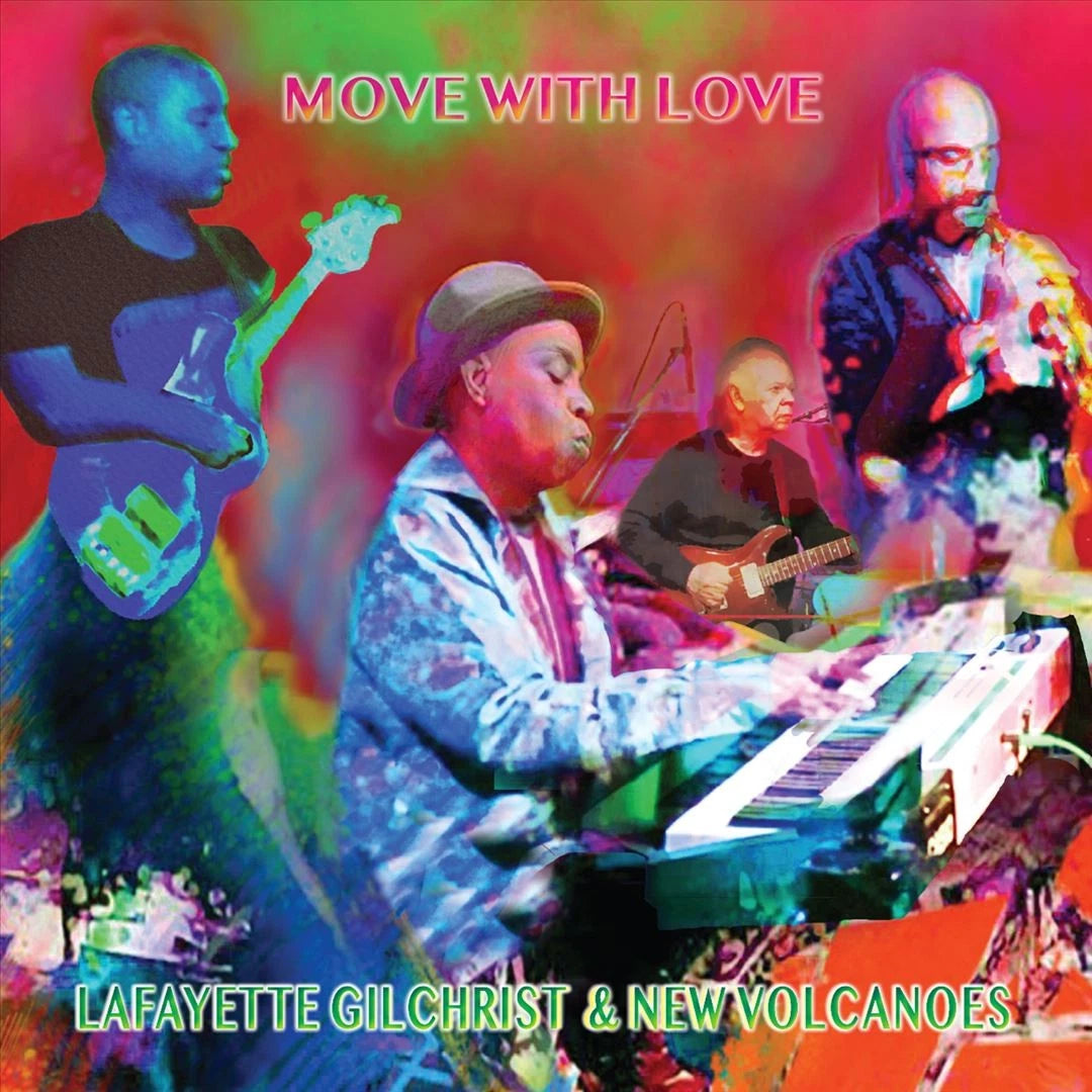 Gilchrist, Lafayette & New Volcanoes - Move With Love [LP] Vinyl Record Album Cover