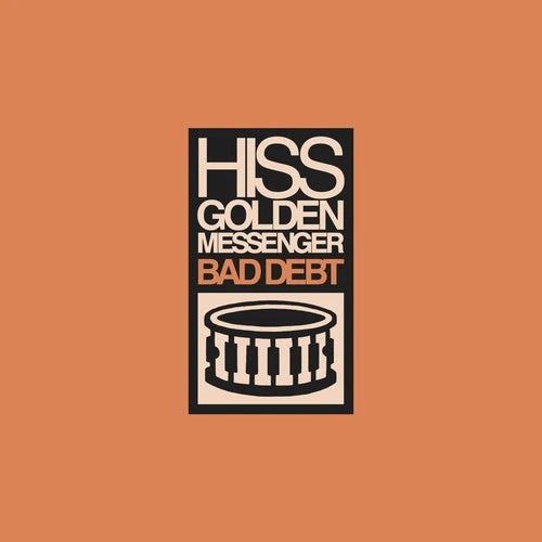 Hiss Golden Messenger - Bad Debt [LP] Vinyl Record Album Cover