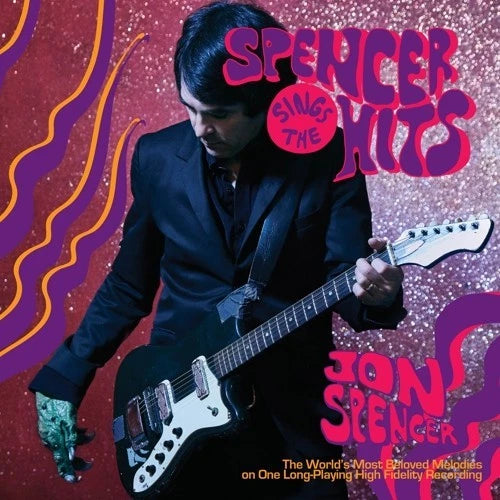 Jon Spencer - Spencer Sings The Hits! [LP] Vinyl Record Album Cover