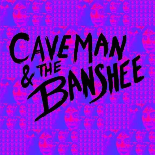 Caveman & the Banshee - Caveman & The Banshee [LP] Vinyl Record Album Cover