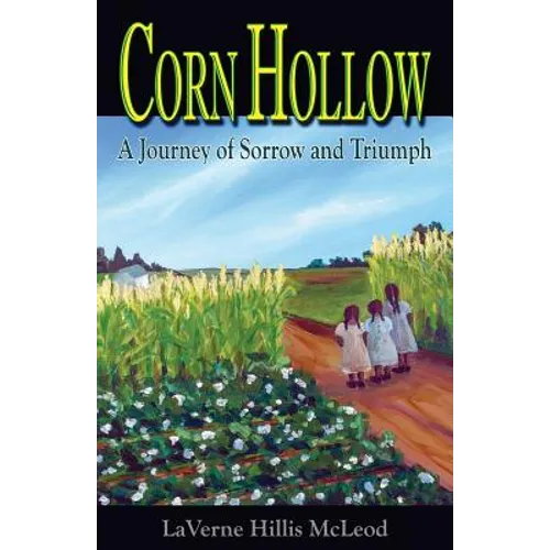 Corn Hollow: A Journey of Sorrow and Triumph