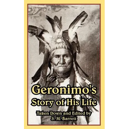 Geronimo's Story of His Life