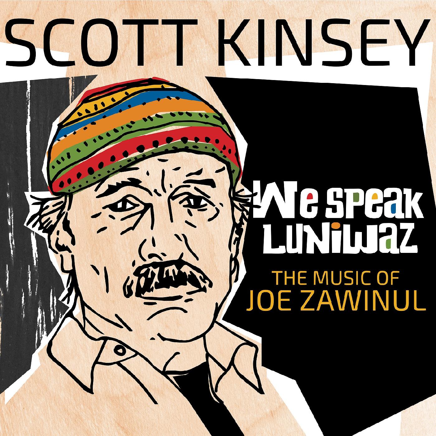 Scott Kinsey - We Speak Luniwaz - The Music Of Joe Zawinul [Vinyl] Vinyl Record