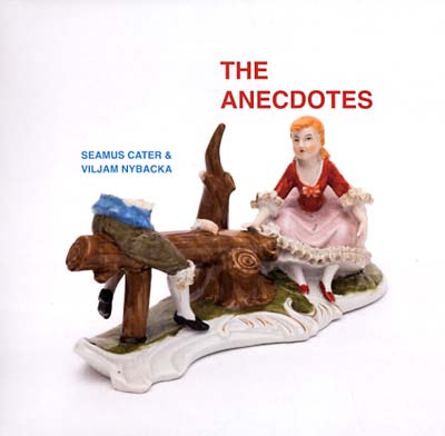 SEAMUS CATER & VILJAM NYBACKA - The Anecdotes Vinyl Record