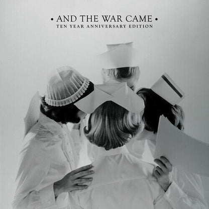And the War Came: Ten Year Anniversary Edition (Gatefold LP Jacket) (2 Lp's) Vinyl Record