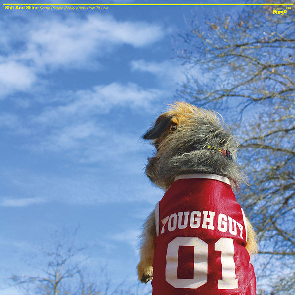 SHIT AND SHINE - Some People Really Know How To Live Vinyl Record