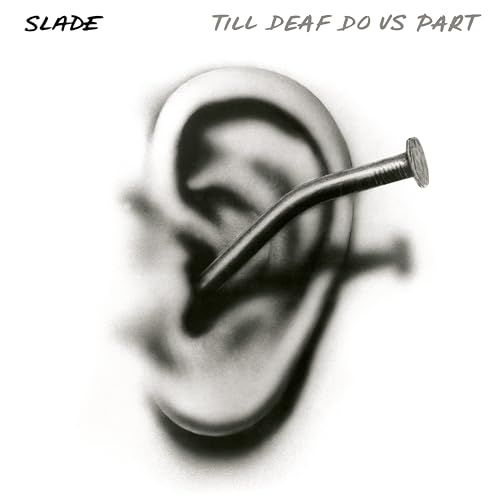 Slade - Till Deaf Do Us Part Vinyl Record