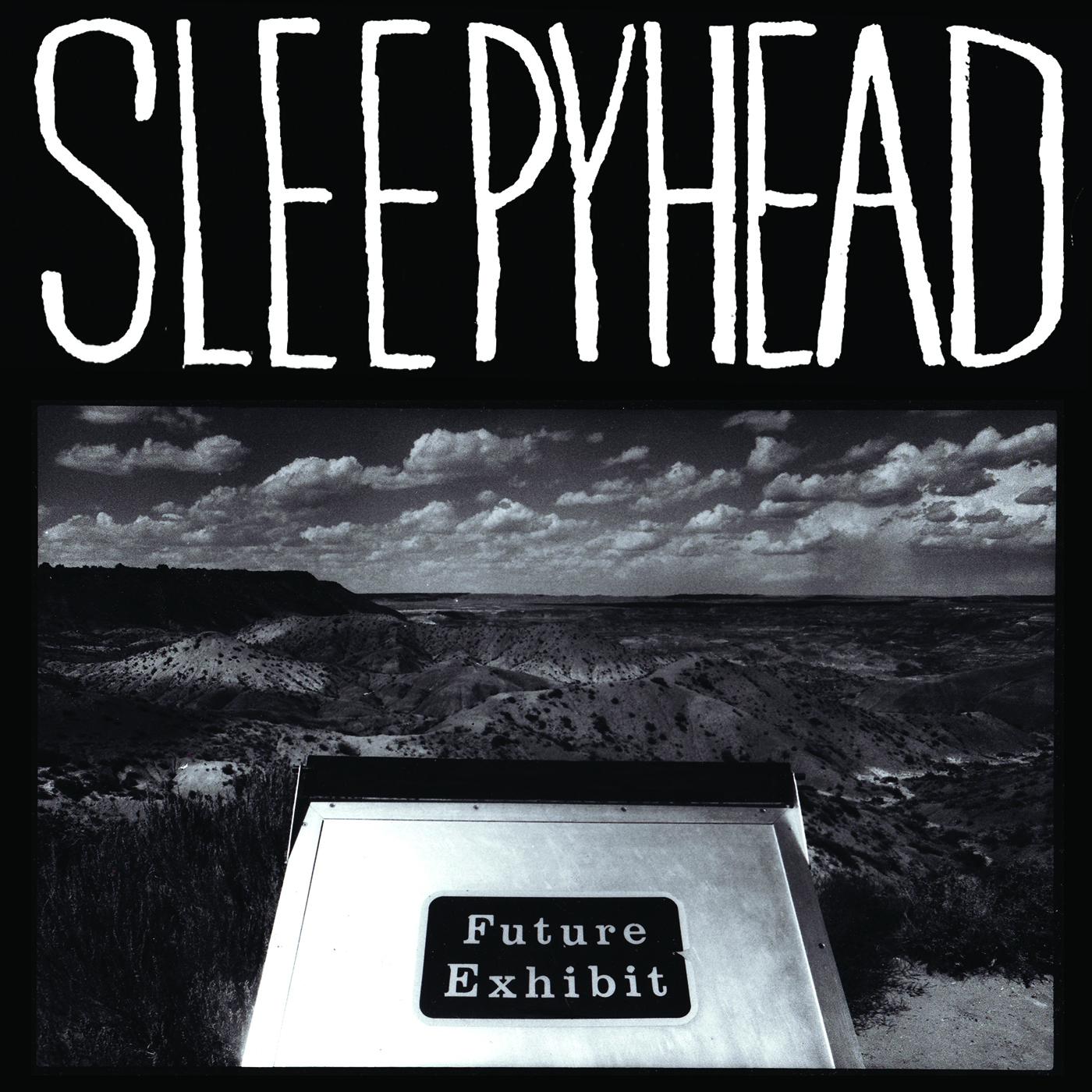 Sleepyhead - Future Exhibit Goes Here [Vinyl] Vinyl Record